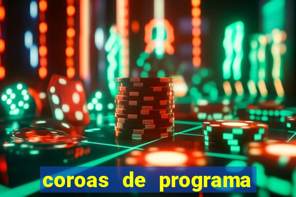 coroas de programa em porto alegre
